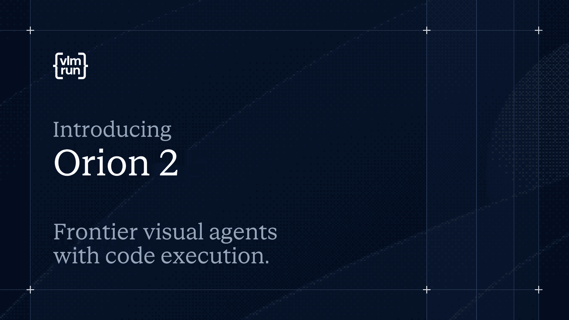 Introducing Orion 2, our most capable visual agent. It writes and executes vision programs on the fly: faster, cheaper, more reliable.