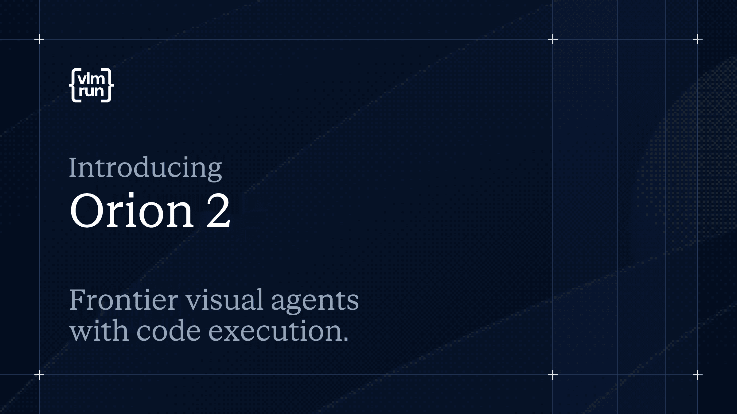 Introducing Orion 2, our most capable visual agent. It writes and executes vision programs on the fly: faster, cheaper, more reliable.
